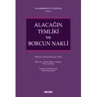 Alacağın Temliki ve Borcun Nakli