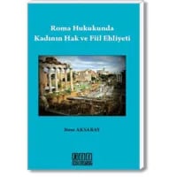 Roma Hukukunda Kadının Hak ve Fiil Ehliyeti