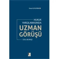 Hukuk Yargılamasında Uzman Görüşü Özel Bilirkişi