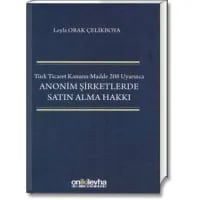Türk Ticaret Kanunu Madde 208 Uyarınca Anonim Şirketlerde Satın Alma Hakkı