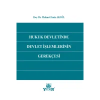 Hukuk Devletinde Devlet İşlemlerinin Gerekçesi