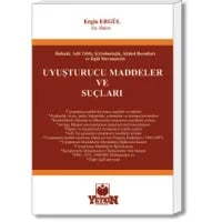 Uyuşturucu Maddeler ve Suçları