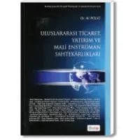 Uluslararası Ticaret, Yatırım ve Mali Enstrüman Sahtekârlıkları