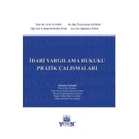 İdari Yargılama Hukuku Pratik Çalışmaları