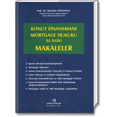Konut Finansmanı Mortgage Hukuku İle İlgili Makaleler
