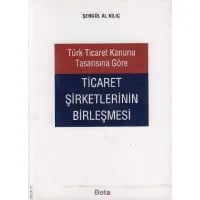 Ticaret Şirketlerinin Birleşmesi