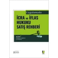 Uygulamada İcra ve İflas Hukuku Satış Rehberi