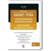 İçtihatlı – Açıklamalı Basın Yoluyla ve Genel Olarak Hakaret – İftira Yargıyı Etkilemeye Teşebbüs ve Soruşturmanın Gizliliğini İhlal Suçları