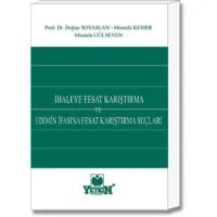 İhaleye Fesat Karıştırma ve Edimin İfasına Fesat Karıştırma Suçları