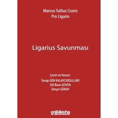 Marcus Tullius Cicero: Ligarius Savunması