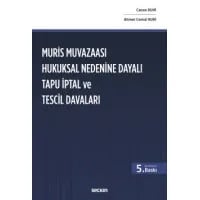 Muris Muvazaası Hukuksal Nedenine Dayalı Tapu İptal ve Tescil Davaları