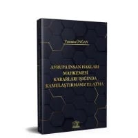 Avrupa İnsan Hakları Mahkemesi Kararları Işığında Kamulaştırmasız El Atma