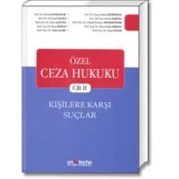 Özel Ceza Hukuku Cilt:II (Kişilere Karşı Suçlar)