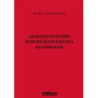 Gemi Mülkiyetinin Hukuki İşlem Yoluyla Kazanılması