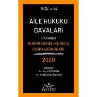 Aile Hukuku Davaları Hakkında Hukuk Genel Kurulu Kararları