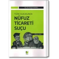 Türk Hukukunda Nüfuz Ticareti Suçu (TCK m. 255)