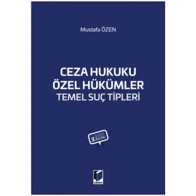 Ceza Hukuku Özel Hükümler Temel Suç Tipleri