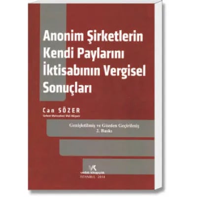 Anonim Şirketlerin Kendi Paylarını İktisabının Vergisel Sonuçları