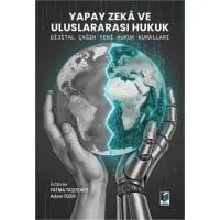 Yapay Zeka ve Uluslararası Hukuk