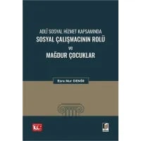 Adli Sosyal Hizmet Kapsamında Sosyal Çalışmacının Rolü Ve Mağdur Çocuklar