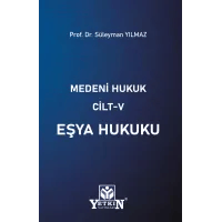 Medeni Hukuk Cilt - V Eşya Hukuku