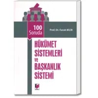 100 Soruda Hükümet Sistemleri ve Başkanlık Sistemi