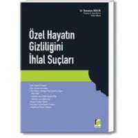 Özel Hayatın Gizliliğini İhlal Suçları