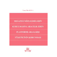 Mesafeli Sözleşmelerin Kurulmasına Aracılık Eden Platformlara Karşı Tüketicinin Korunması 