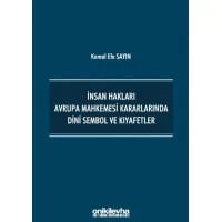 İnsan Hakları Avrupa Mahkemesi Kararlarında Dini Sembol ve Kıyafetler