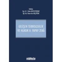 Gelişen Teknolojiler ve Hukuk II : Yapay Zeka