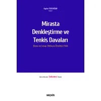 Mirasta Denkleştirme ve Tenkis Davaları (Dava ve Cevap Dilekçesi Örnekleri Ekli)