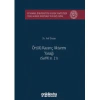 Örtülü Kazanç Aktarımı Yasağı (SerPK m. 21)