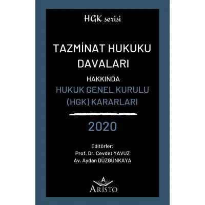 Tazminat Hukuku Davaları Hakkında Hukuk Genel Kurulu Kararları 2020
