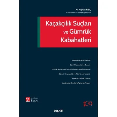  Kaçakçılık Suçları ve Gümrük Kabahatleri