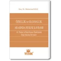 Özsellik ile Olgusallık Arasında Hukuk Kavramı