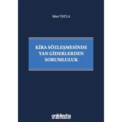 Kira Sözleşmesinde Yan Giderlerden Sorumluluk
