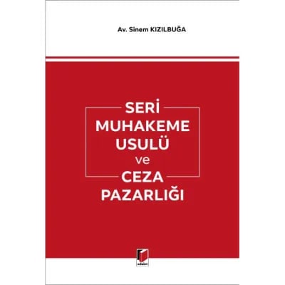Seri Muhakeme Usulü ve Ceza PazarlığI