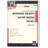 Uygulama ve Öğretide Bozmanın Sirayeti, Aleyhe Bozma Yasağı