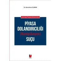Sermaye Piyasası Kanunu'nda Piyasa Dolandırıcılığı (Manipülasyon) Suçu