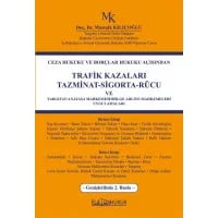 Trafik Kazaları - Tazminat - Sigorta - Rücu ve Yargıtay Uygulaması