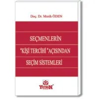 Seçmenlerin "Kişi Tercihi" Açısından Seçim Sistemleri