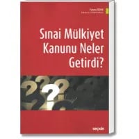 Sınai Mülkiyet Kanunu Neler Getirdi?
