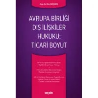 Avrupa Birliği Dış İlişkiler Hukuku: Ticari Boyut