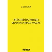 Türkiye'deki Siyasi Partilerin Dezavantajlı Gruplara Yaklaşımı