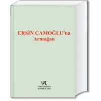 Ersin Çamoğlu'na Armağan