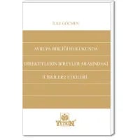 Avrupa Birliği Hukukunda Direktiflerin Bireyler Arasındaki İlişkilere Etkileri