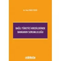 Bağlı Tüketici Kredilerinde Bankanın Sorumluluğu