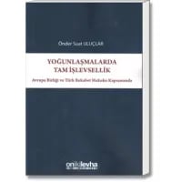 Avrupa Birliği ve Türk Rekabet Hukuku Kapsamında Yoğunlaşmalarda Tam İşlevsellik