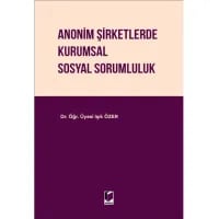 Anonim Şirketlerde Kurumsal Sosyal Sorumluluk