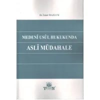 Medeni Usul Hukukunda Asli Müdahale